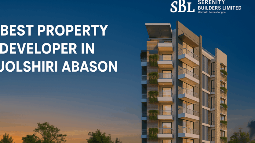 Serenity Builders Ltd. is the Best Property Developer in Jolshiri Abashon